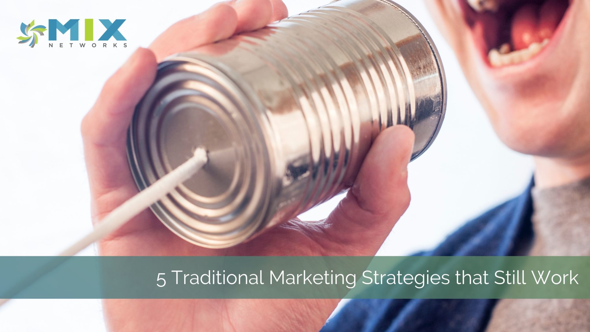 Traditional Marketing Strategies